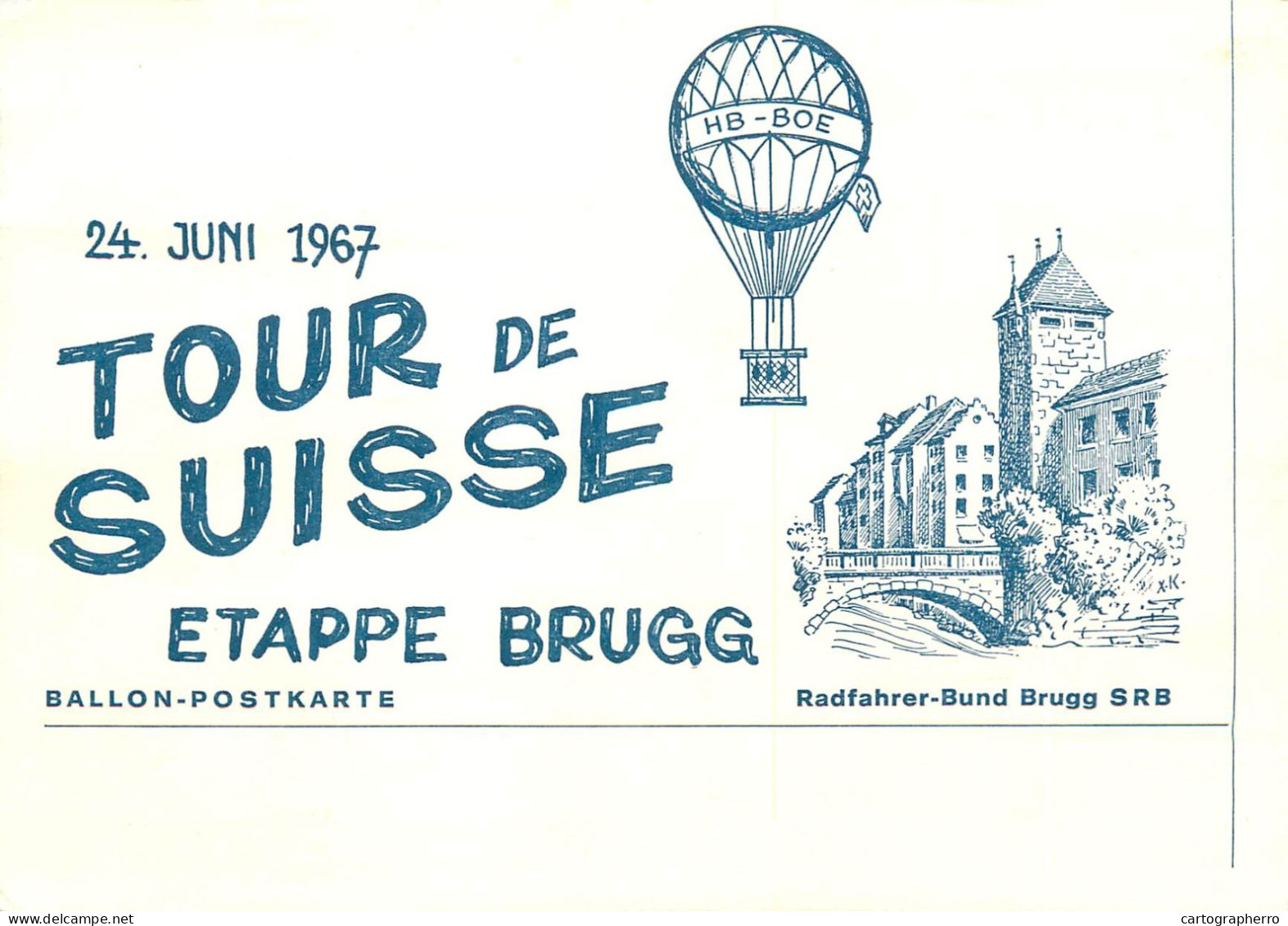 Ballon Post Tour De Suisse Etape Brugg HB-BOE Pilot Tr. Schoop Baden Ballon Postkarte 1967 - Other (Air)