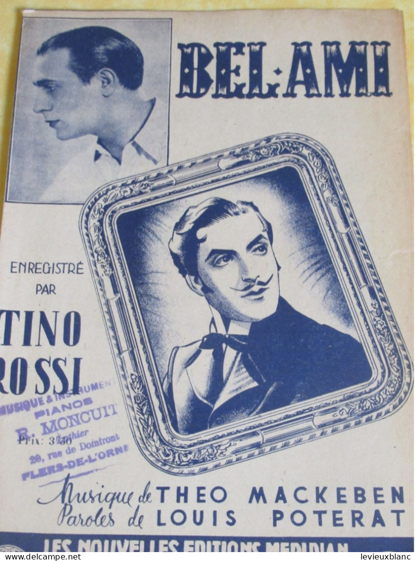 Partition Ancienne/"BEL-AMI " /Tino ROSSI /Théo  MACKEBEN/Louis POTERAT/Cineton Verlag/1939   PART361 - Otros & Sin Clasificación