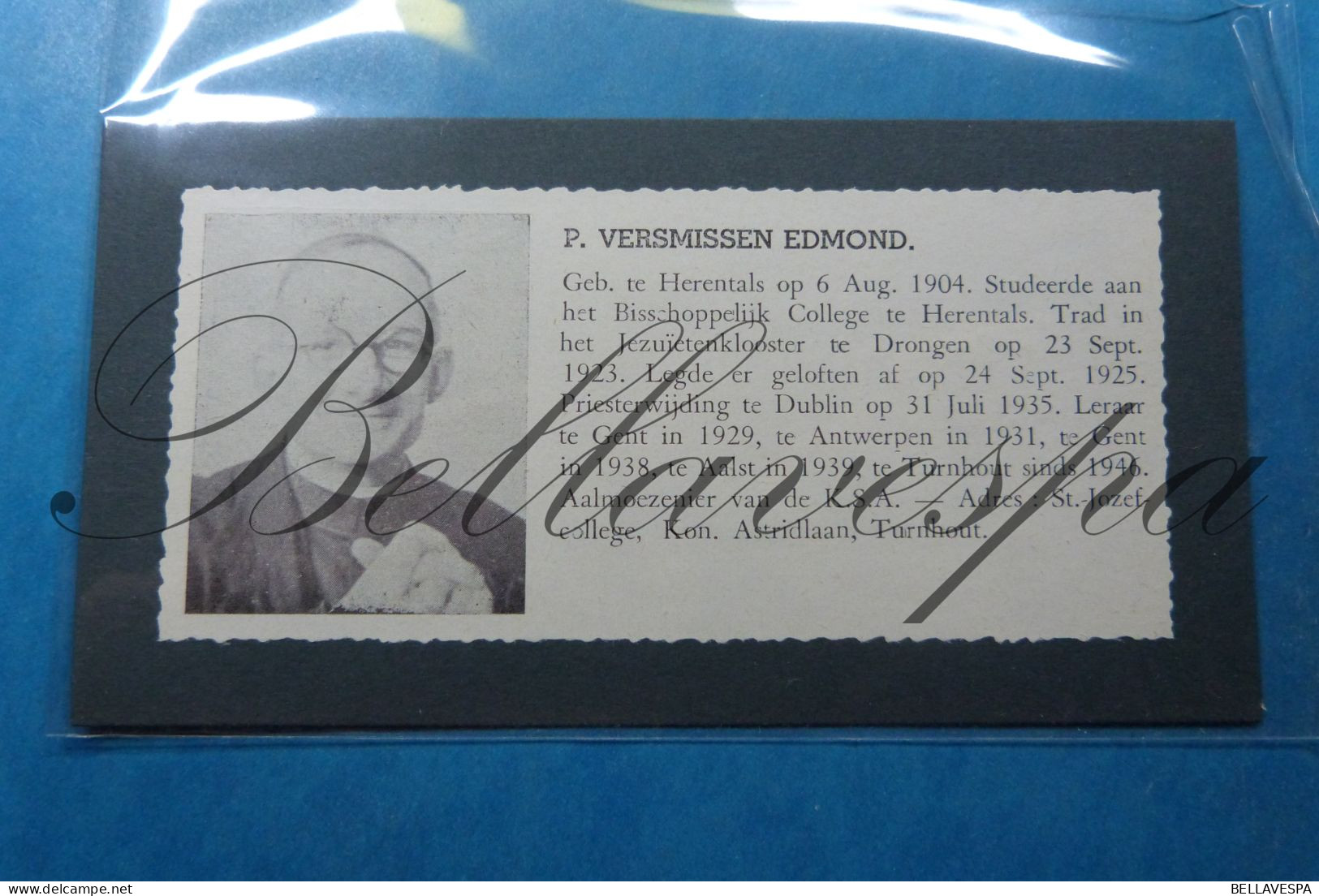 P.VERSMISSEN Edmond Herentals 1904- Drongen Dublin Gent Aalst Aalmoezenier K.S.A. St Jozefcollege - Unclassified