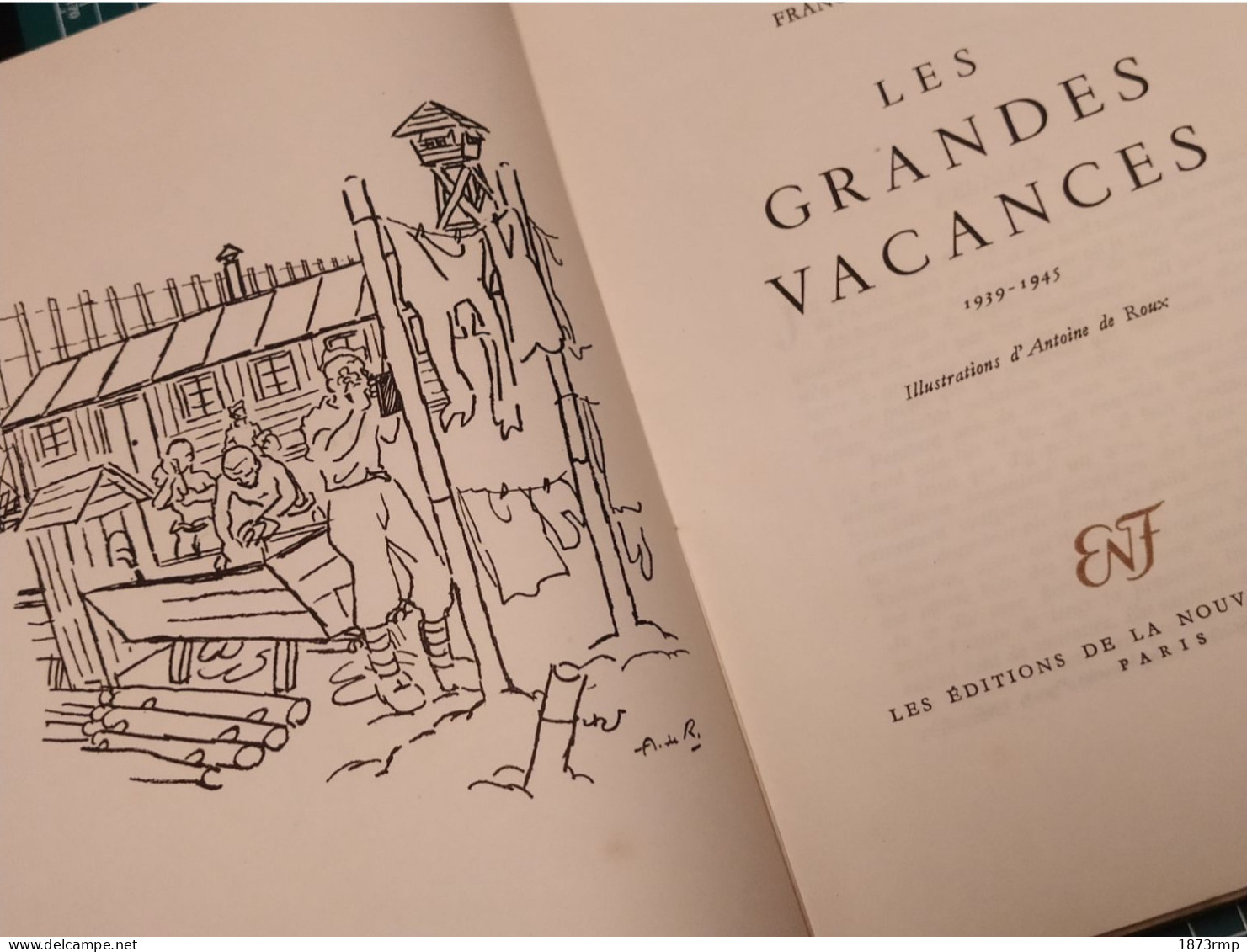 LES GRANDES VACANCES 1939.1945,ILLUSTRATIONS ANTOINE DE ROUX, FRANCIS AMBRIERE, CAMPS DE PRISONNIERS - Francese