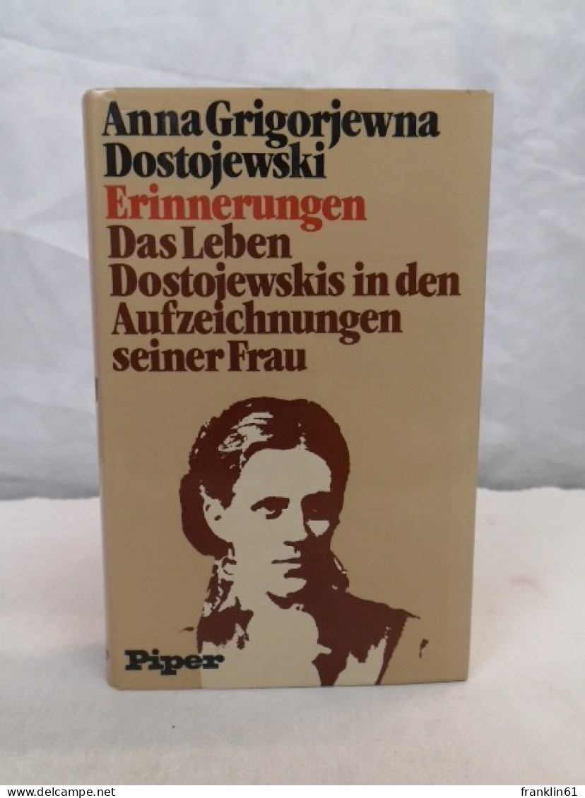 Das Leben Dostojewskis In Den Aufzeichnungen Seiner Frau. - Gedichten En Essays