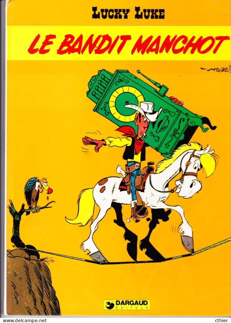 LUCKY LUKE - 18 - Edition Originale 1981 - Le Bandit Manchot - Lucky Luke
