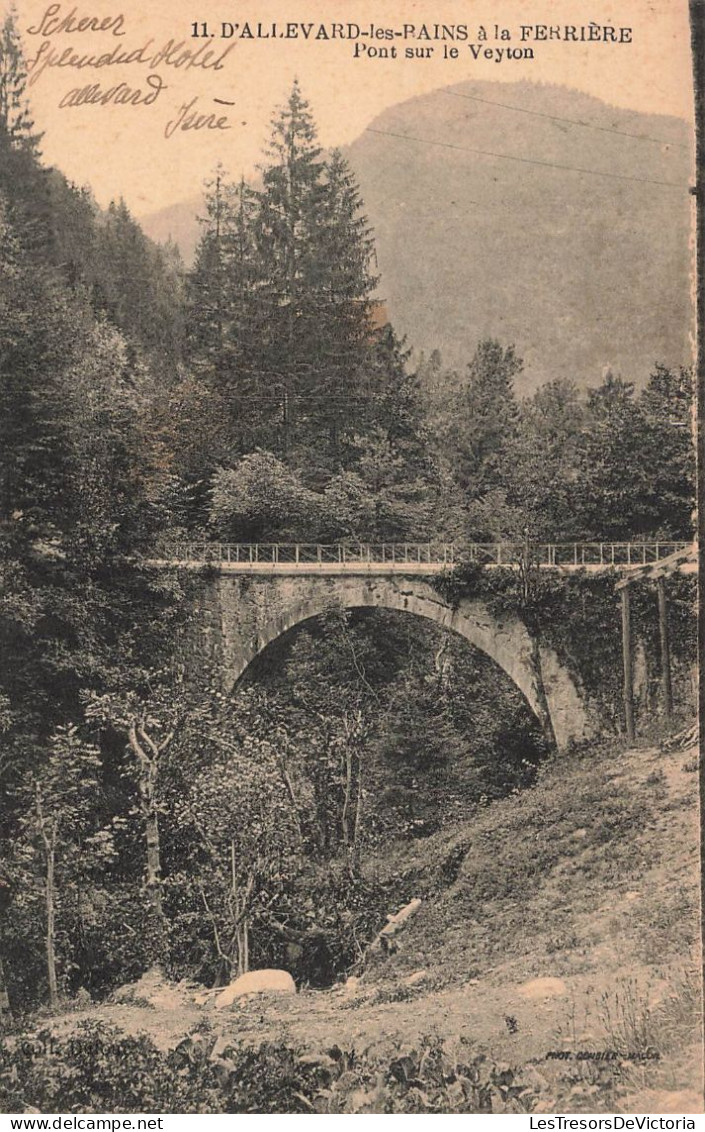FRANCE - D'Allevard Les Bains - à La Ferrière - Pont Sur Le Veyton - Carte Postale Ancienne - Allevard