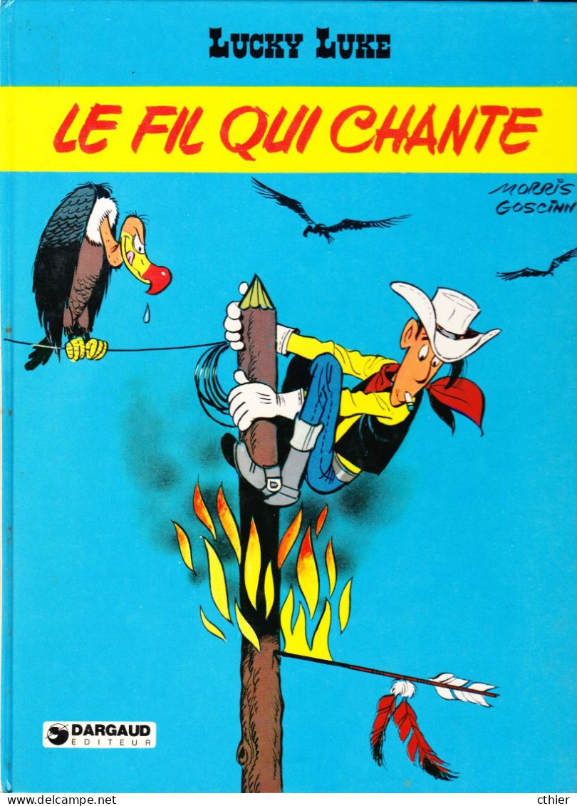 LUCKY LUKE - 15 - Edition Originale 1977 - LE FIL QUI CHANTE - Lucky Luke