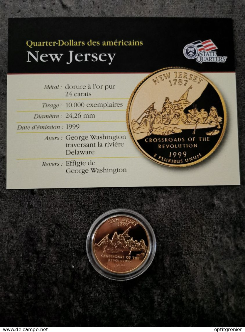 STATE QUARTER DOLLAR 1999 D NEW JERSEY / CUPRONICKEL DORURE OR 24 CARATS / USA - 1999-2009: State Quarters
