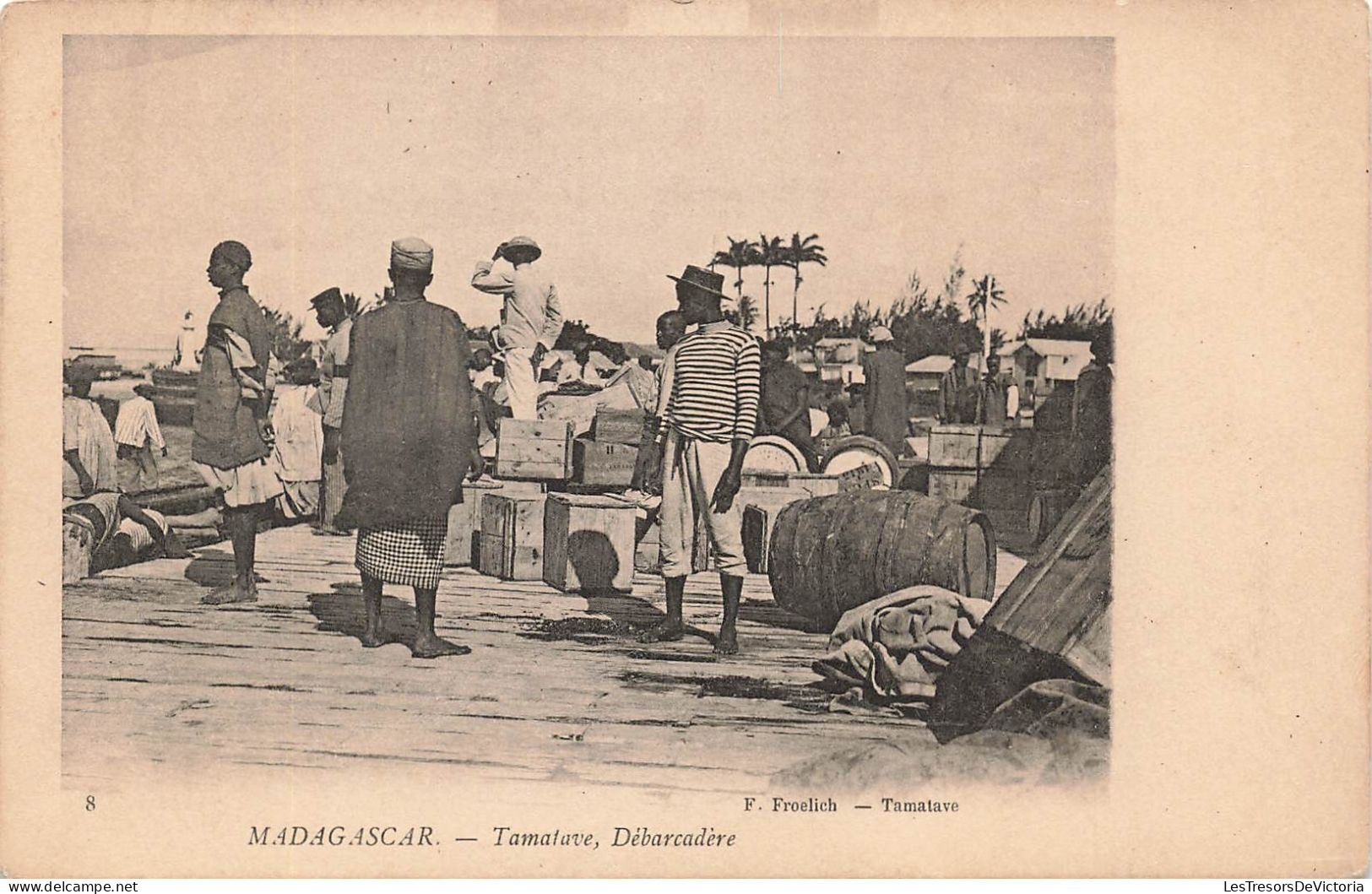 MADAGASCAR - Tamatave - Débarcadère - F Froelich - Tonneau Et Caisses - Dos Non Divisé - Carte Postale Ancienne - Madagascar