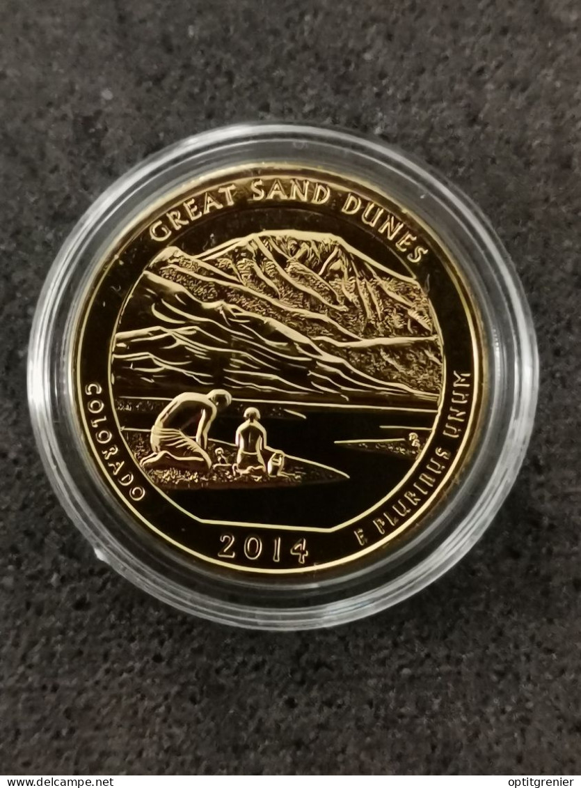 NATIONAL PARKS QUARTER DOLLAR 2014 P COLORADO GREAT SAND DUNES / CUPRONICKEL DORURE OR 24 CARATS / USA / + CERTIFICAT - 2010-...: National Parks