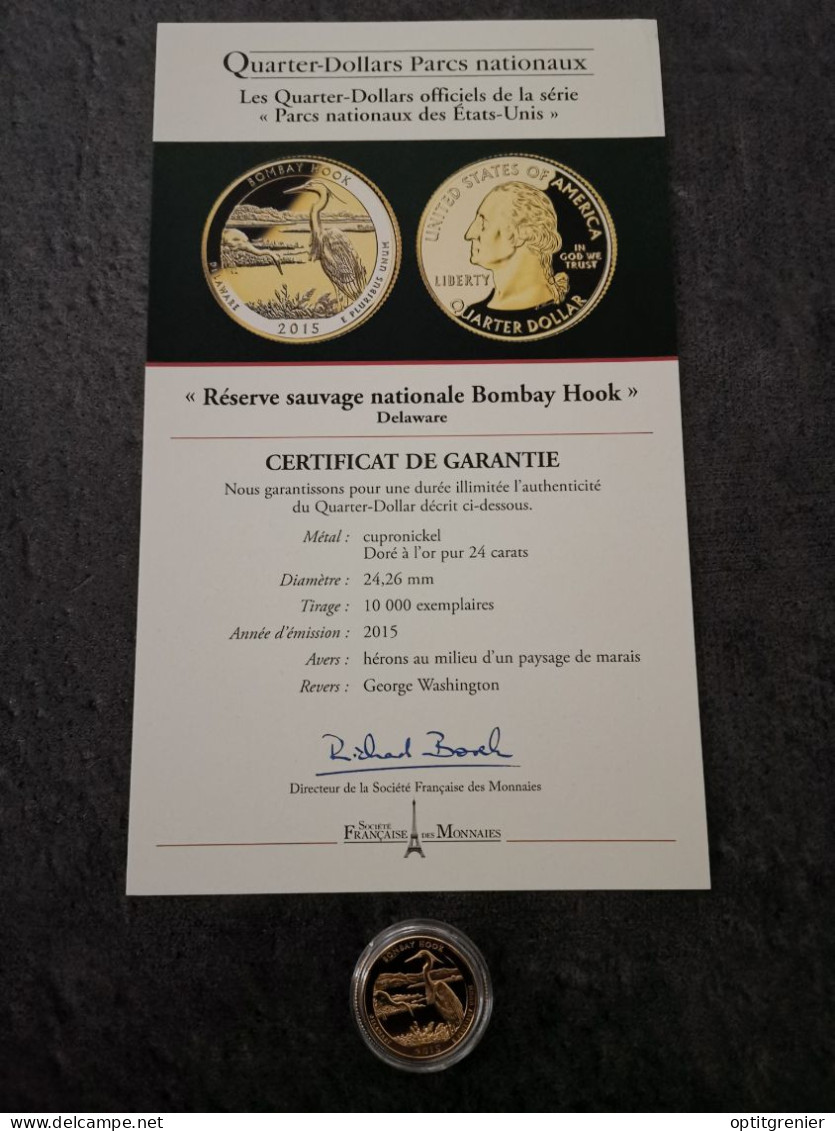 NATIONAL PARKS QUARTER DOLLAR 2015 P DELAWARE BOMBAY HOOK / CUPRONICKEL DORURE OR 24 CARATS / USA / + CERTIFICAT - 2010-...: National Parks