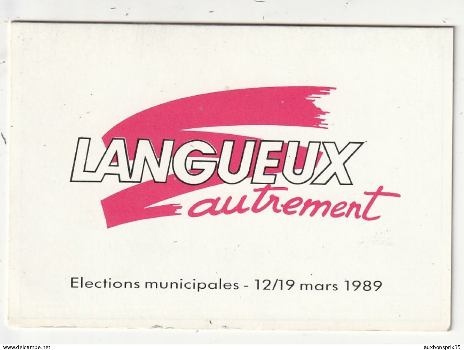 POLITIQUE - LANGUEUX - ELECTIONS MUNICIPALES 12/19 MARS 1989 - LANGUEUX AUTREMENT - 22 - Autres & Non Classés