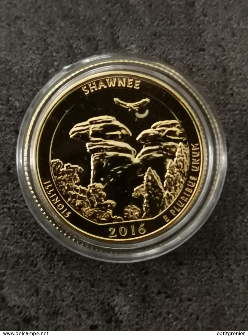 NATIONAL PARKS QUARTER DOLLAR 2016 D ILLINOIS SHAWNEE / CUPRONICKEL DORURE OR 24 CARATS / USA / + CERTIFICAT - 2010-...: National Parks