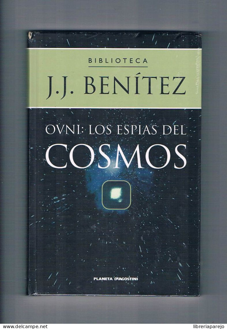 Ovni: Los Espias Del Cosmos Biblioteca J J Benitez Planeta De Agostini Nuevo Precintado - Other & Unclassified