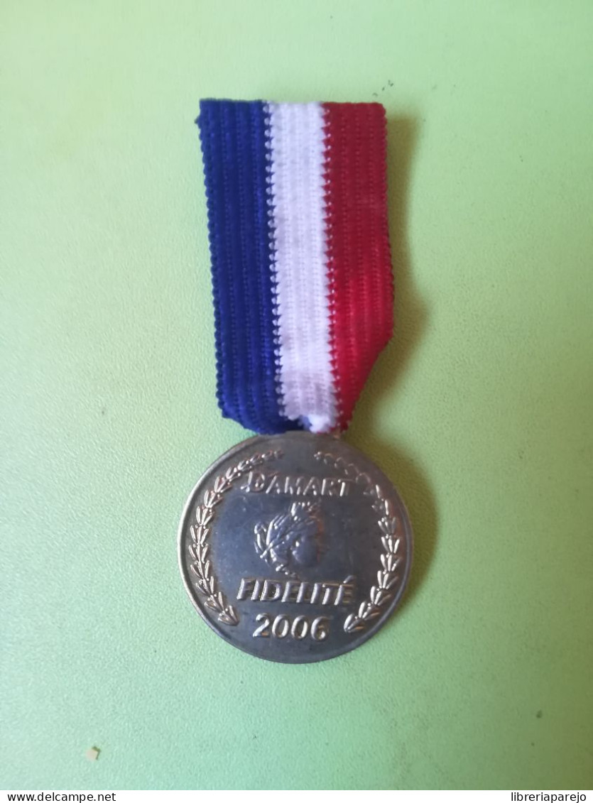 Medalla Antigua Francia Damart Fidelite 2006 - Non Classés