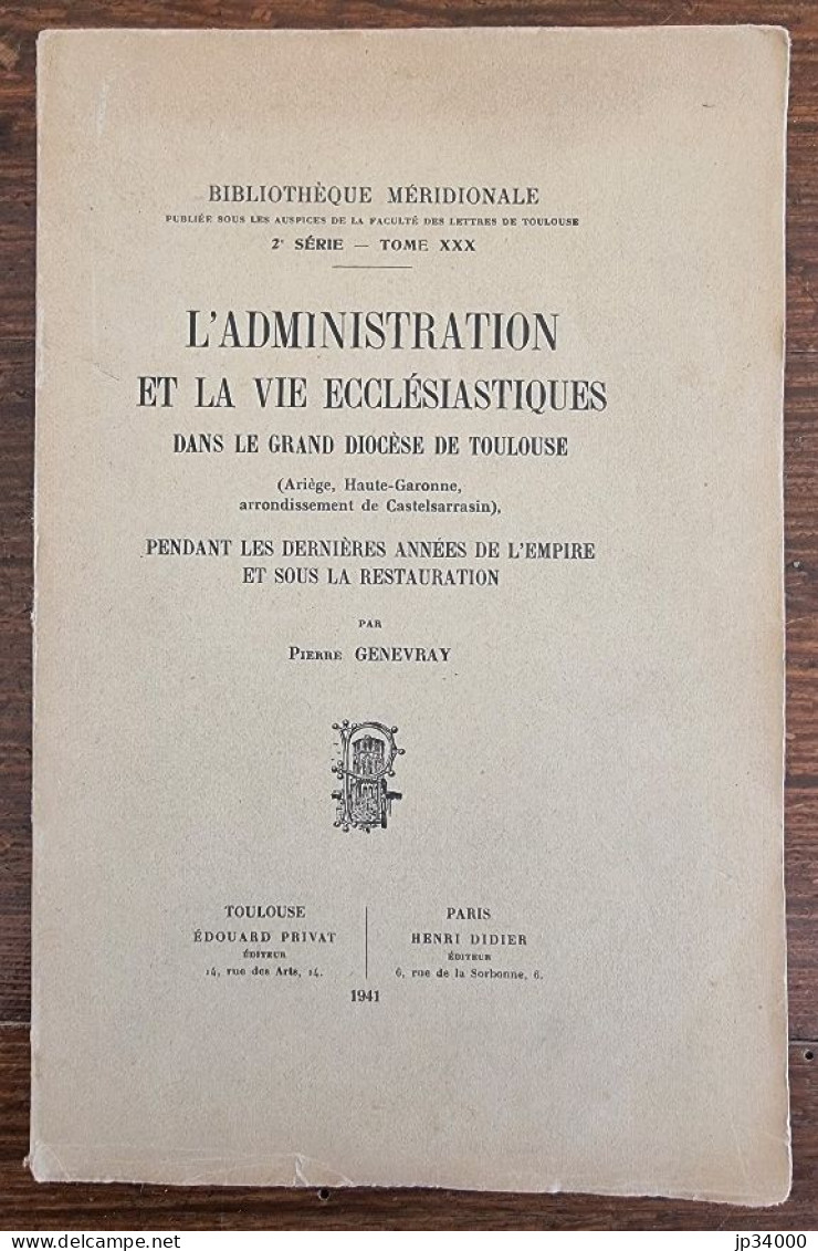 Administration Et La Vie Ecclésiastique à Toulouse Par P. GENEVRAY En 1941 (voir Description) - Languedoc-Roussillon