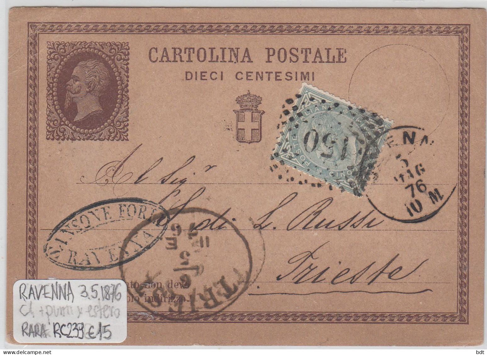 RC239 - INTERO POSTALE C1 RAVENNA C1 + PUNTI (non Comune) 1876 X TRIESTE Con Francobollo C.5 Aggiunto - Entiers Postaux