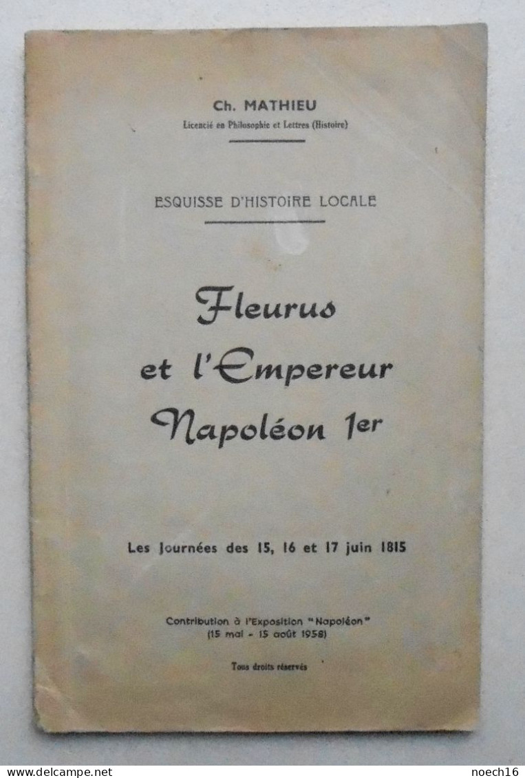 1958 Fleurus Et L'Empereur Napoléon 1er Avec Carte Des Opérations Militaires. La Bataille De Ligny. - Belgium