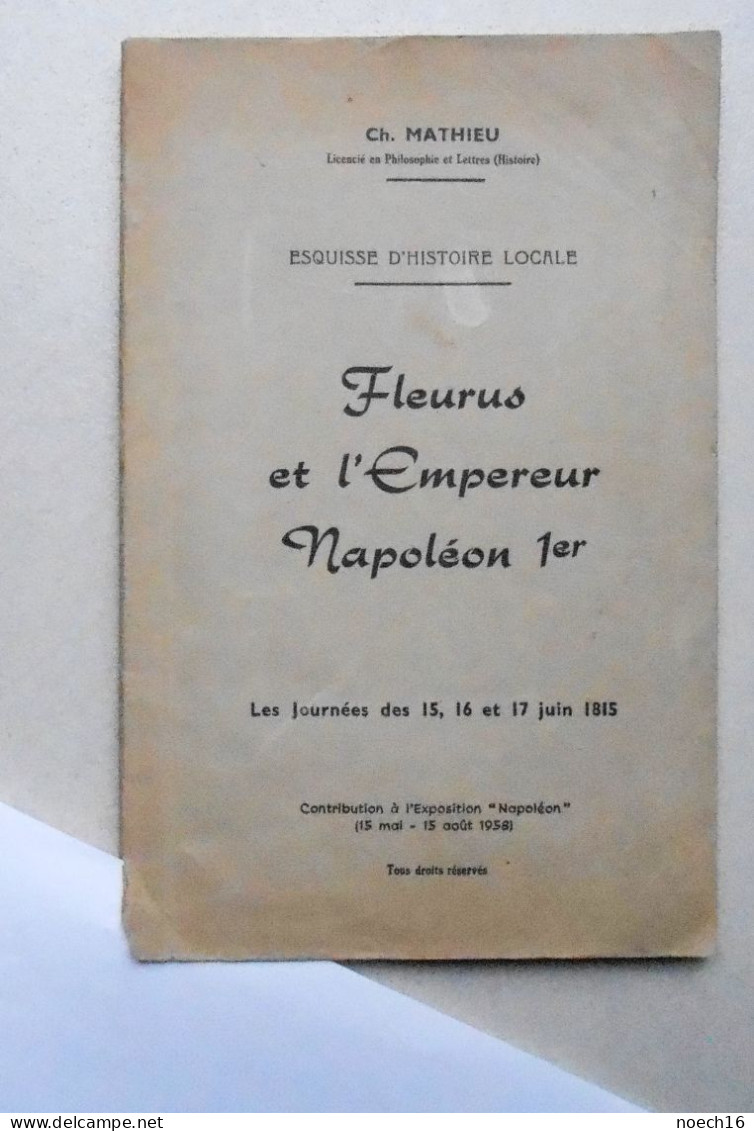 1958 Fleurus Et L'Empereur Napoléon 1er Avec Carte Des Opérations Militaires. La Bataille De Ligny. - België