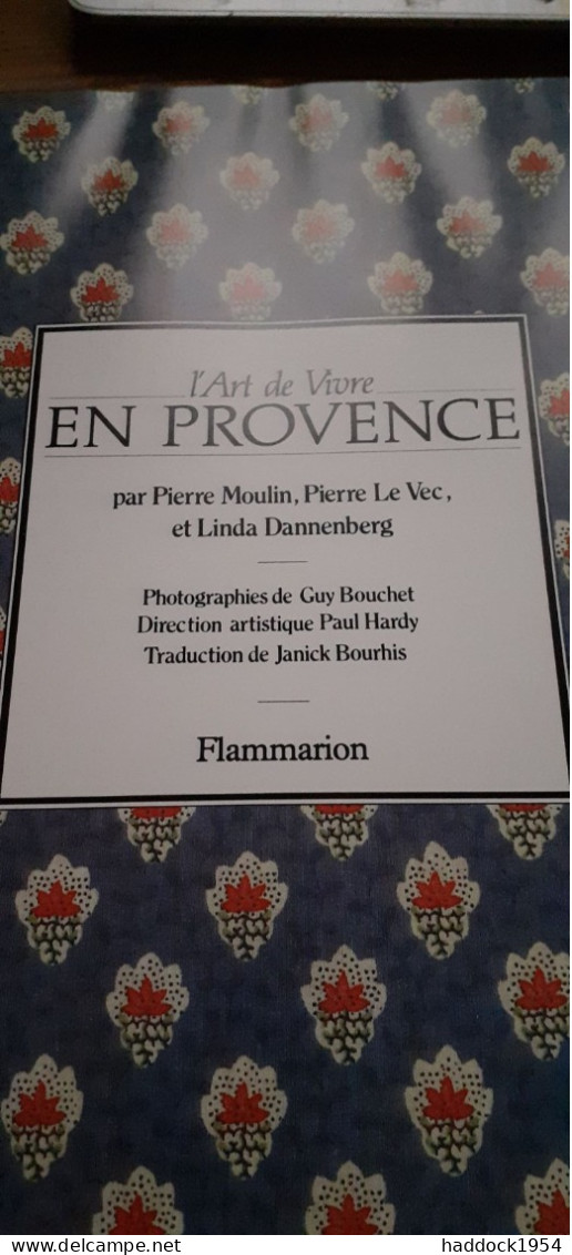 L'art De Vivre En PROVENCE PIERRE DEUX  Flammarion 1996 - Home Decoration