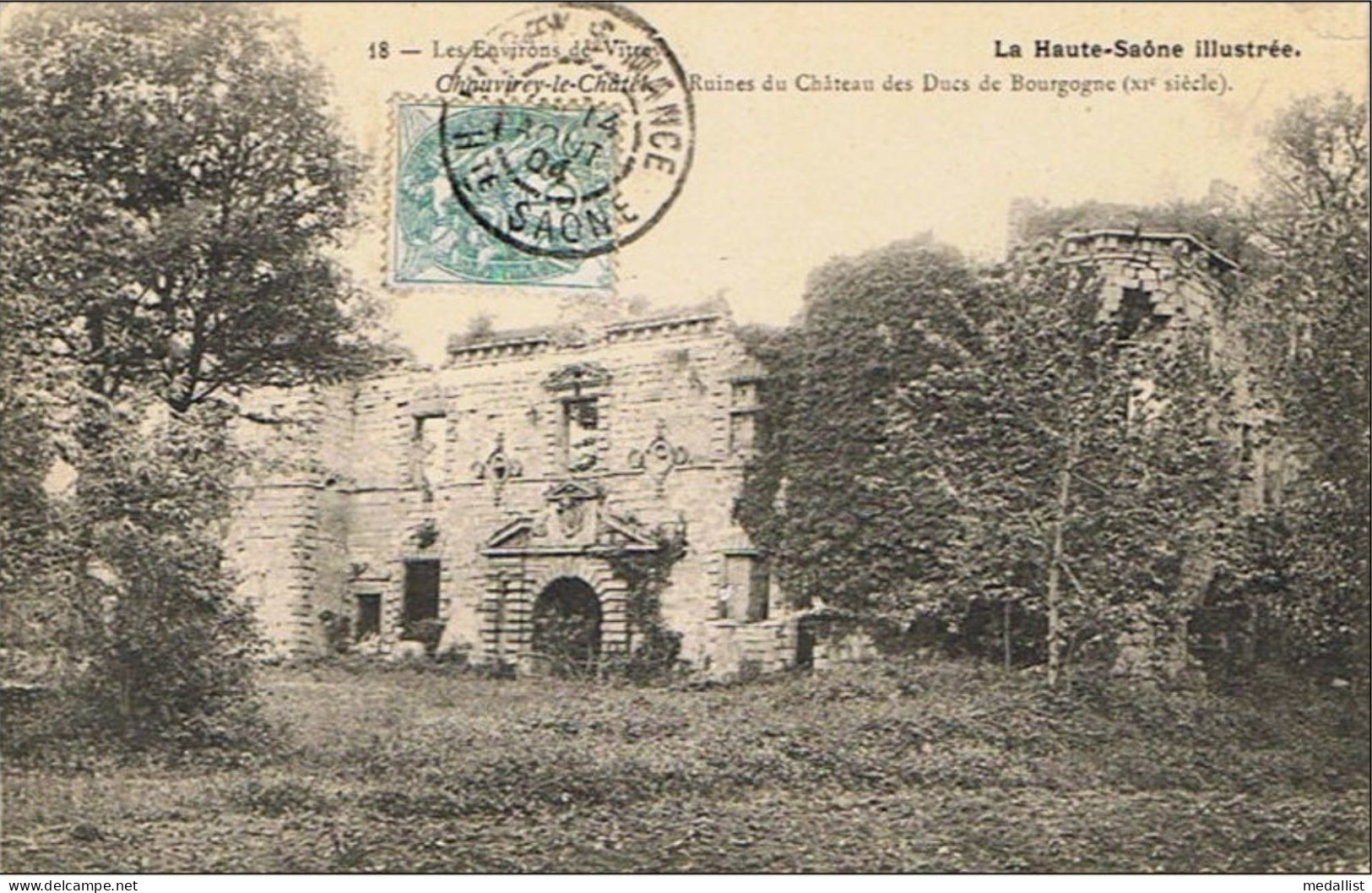 Cpa..70..LES ENVIRONS DE VITREY..CHAUVIREY LE CHATEL..RUINES DU CHATEAU DES DUCS DE BOURGOGNE - Vitrey-sur-Mance