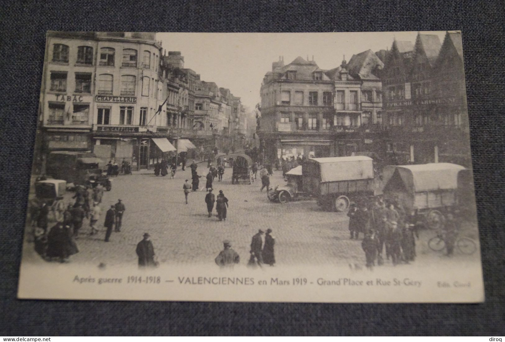 Très Belle Ancienne Carte Postale, Valenciennes Mars 1919,la Grand Place Et Rue Saint-Géry - Valenciennes