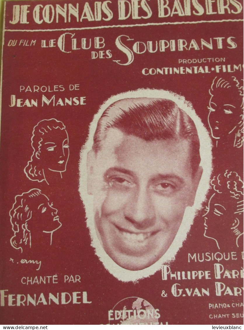 Partition Ancienne/"Je Connais Des Baisers"/ FERNANDEL/Le Club Des Soupirants/Manse/ Parés & Van Parys/1943    PART374 - Sonstige & Ohne Zuordnung