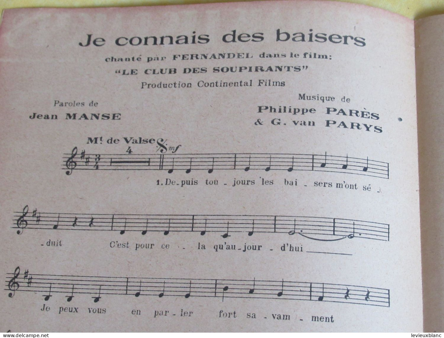 Partition Ancienne/"Je Connais Des Baisers"/ FERNANDEL/Le Club Des Soupirants/Manse/ Parés & Van Parys/1943    PART374 - Andere & Zonder Classificatie