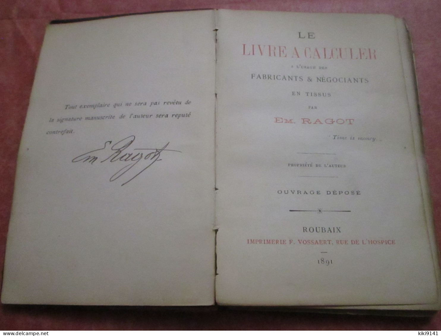 LE LIVRE À CALCULER à L'usage Des Fabricants & Négociants En Tissus Par Em. RAGOT (102 Pages) - Contabilità/Gestione