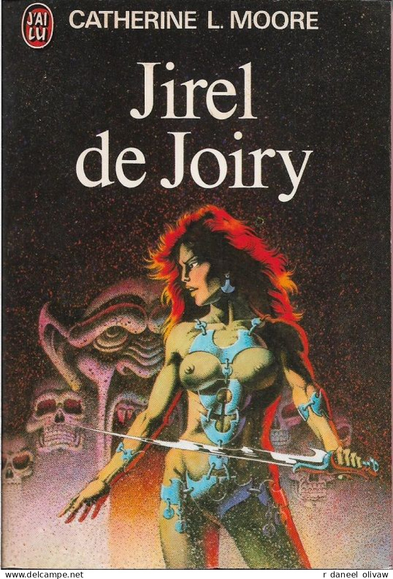 J'ai Lu 533 - MOORE, Catherine L. - Jirel De Joiry (comme Neuf) - J'ai Lu