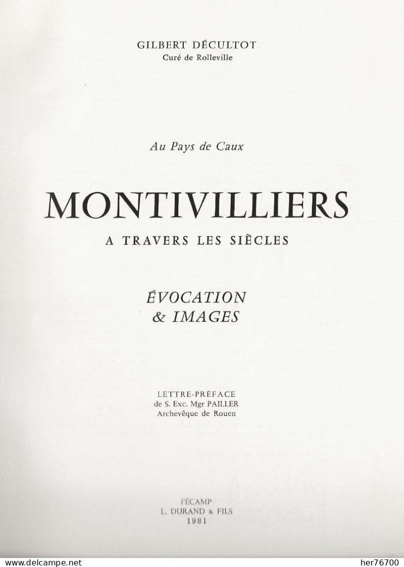 MONTIVILLIERS A TRAVERS LES SIECLES - Normandie