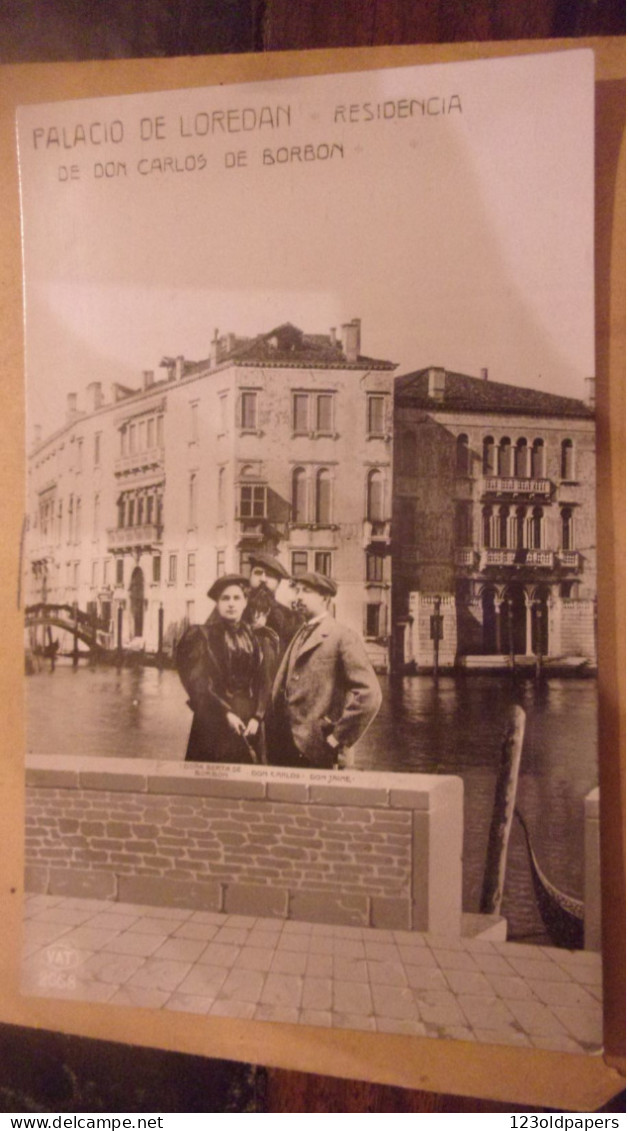 RARE  VENISE PALACIO DE LOREDAN RESIDENCIA DE DON CARLOS DE BORBON SPAIN DON BERTA  DON JAIME CARLISTE - Venezia (Venedig)