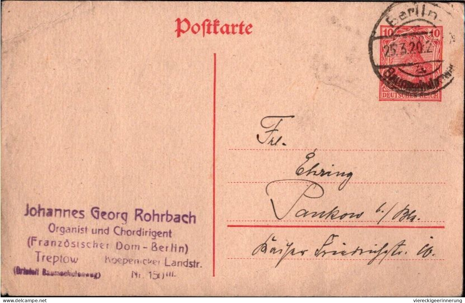 ! 1920 Ganzsache Aus Berlin Treptow, Baumschulenweg, Autograph Johannes Georg Rohrbach , Organist, Orgue, Chordirigent - Briefe U. Dokumente