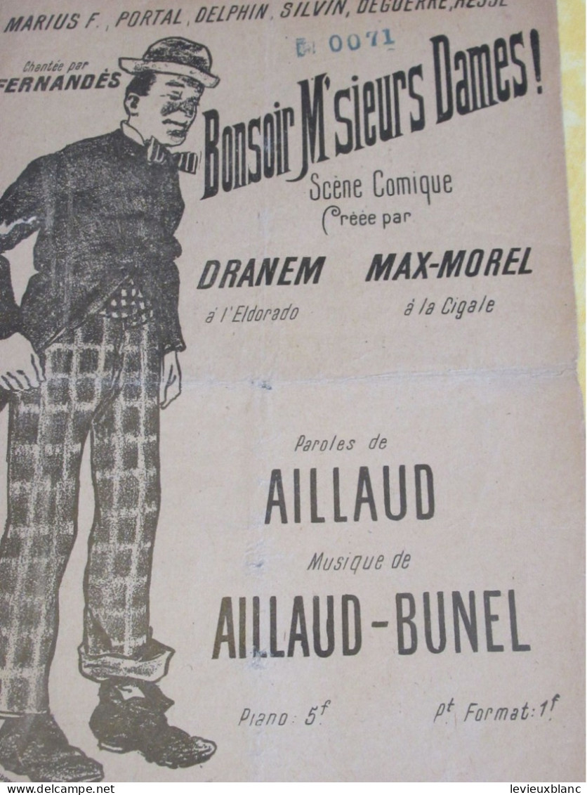 Partition Ancienne/"Bonsoir M'sieurs Dames ! "/DRANEM-MAX MOREL/Aillaud/Bunel /Répertoires Réunis/Vers1910-20  PART382 - Other & Unclassified