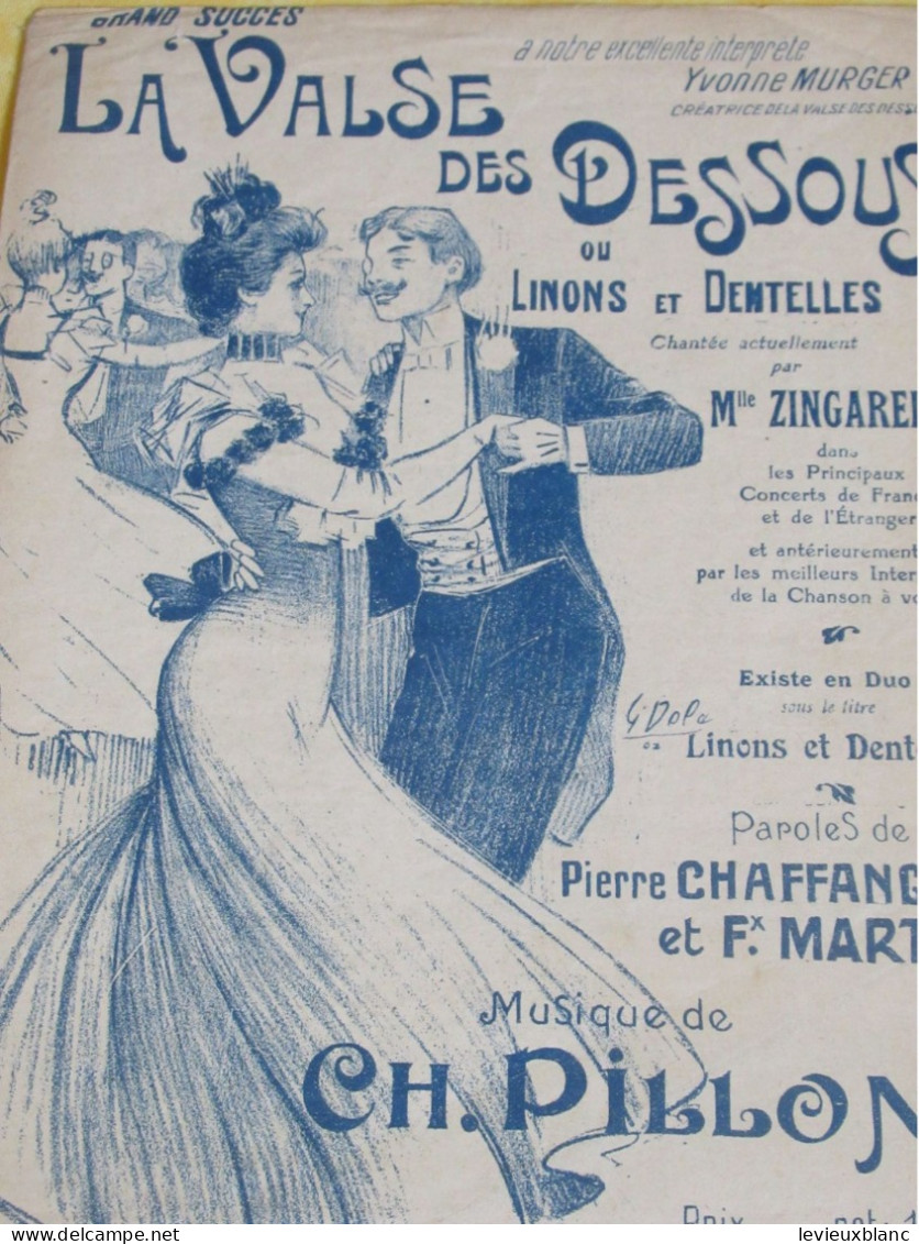 Partition Ancienne/"La Valse Des Dessous "/Zingarella/ Chaffange Et Marty/ Ch. PILLON/Vers1909  PART383 - Autres & Non Classés