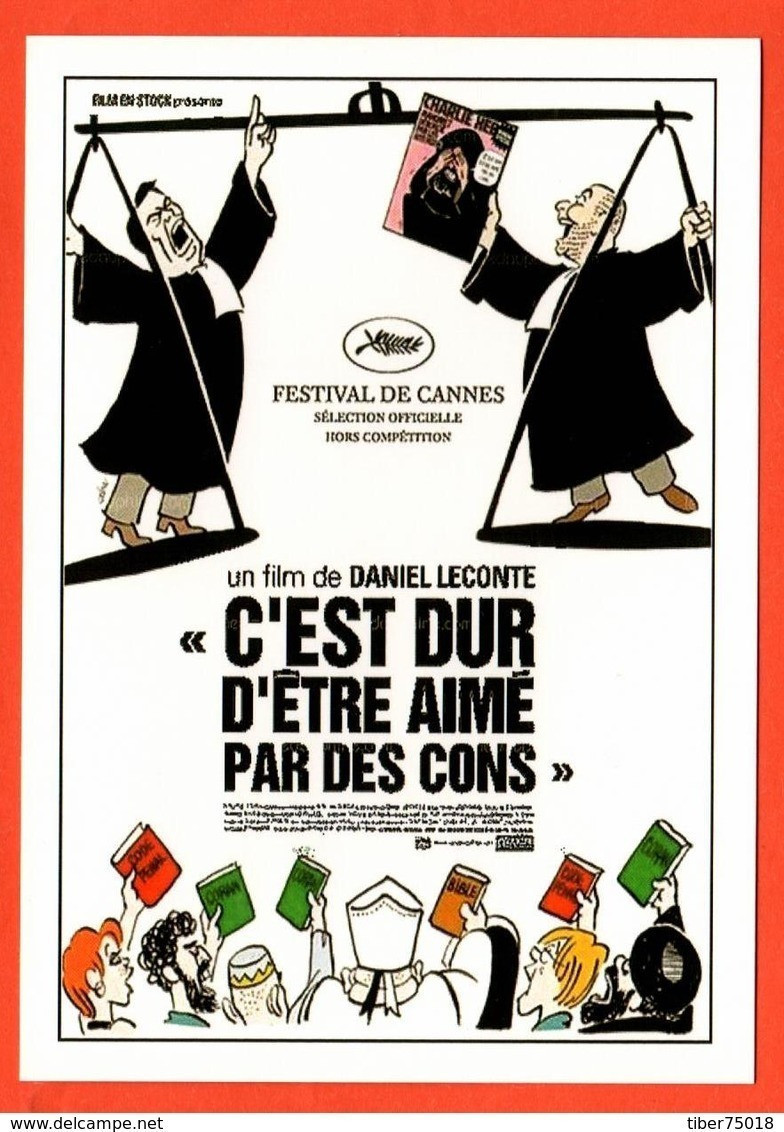 Carte Postale : C'est Dur D'être Aimé Par Des Cons (cinéma Affiche Film) Illustration : Cabu - Cabu