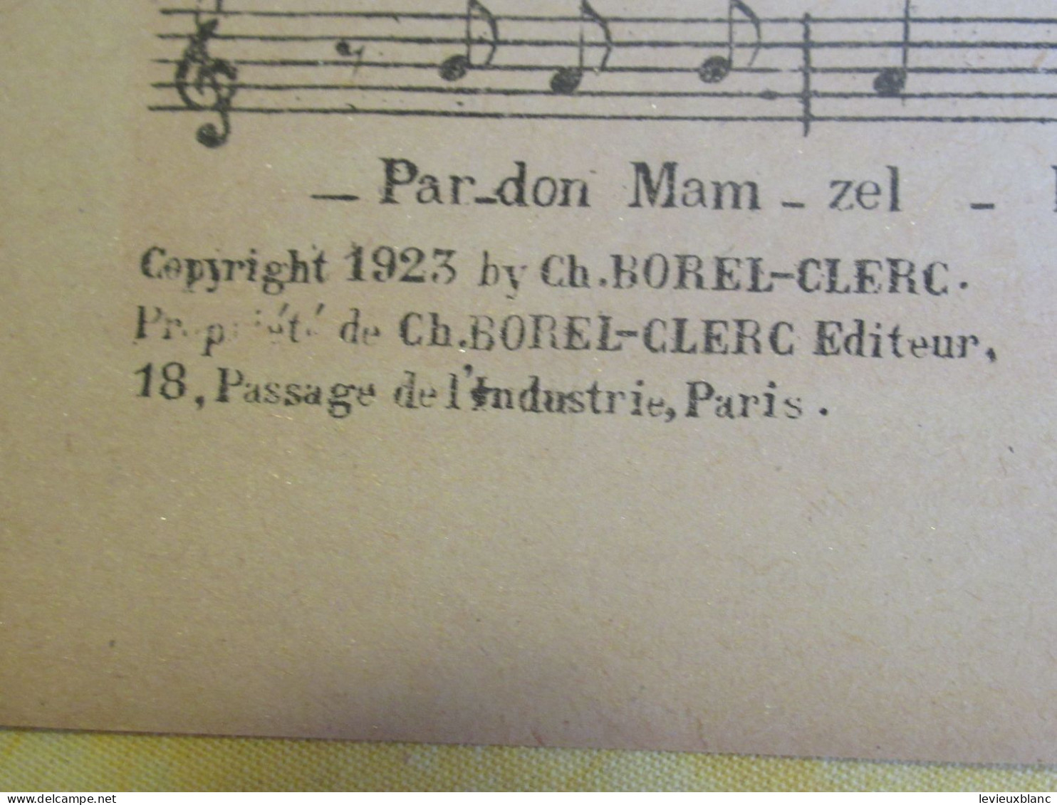 Partition Ancienne/"Pardon Mam'zelle " /Mistinguett Et Saint-Granier / Borel-Clerc /Edition Ch BOREL-Clerc/1923  PART386 - Other & Unclassified