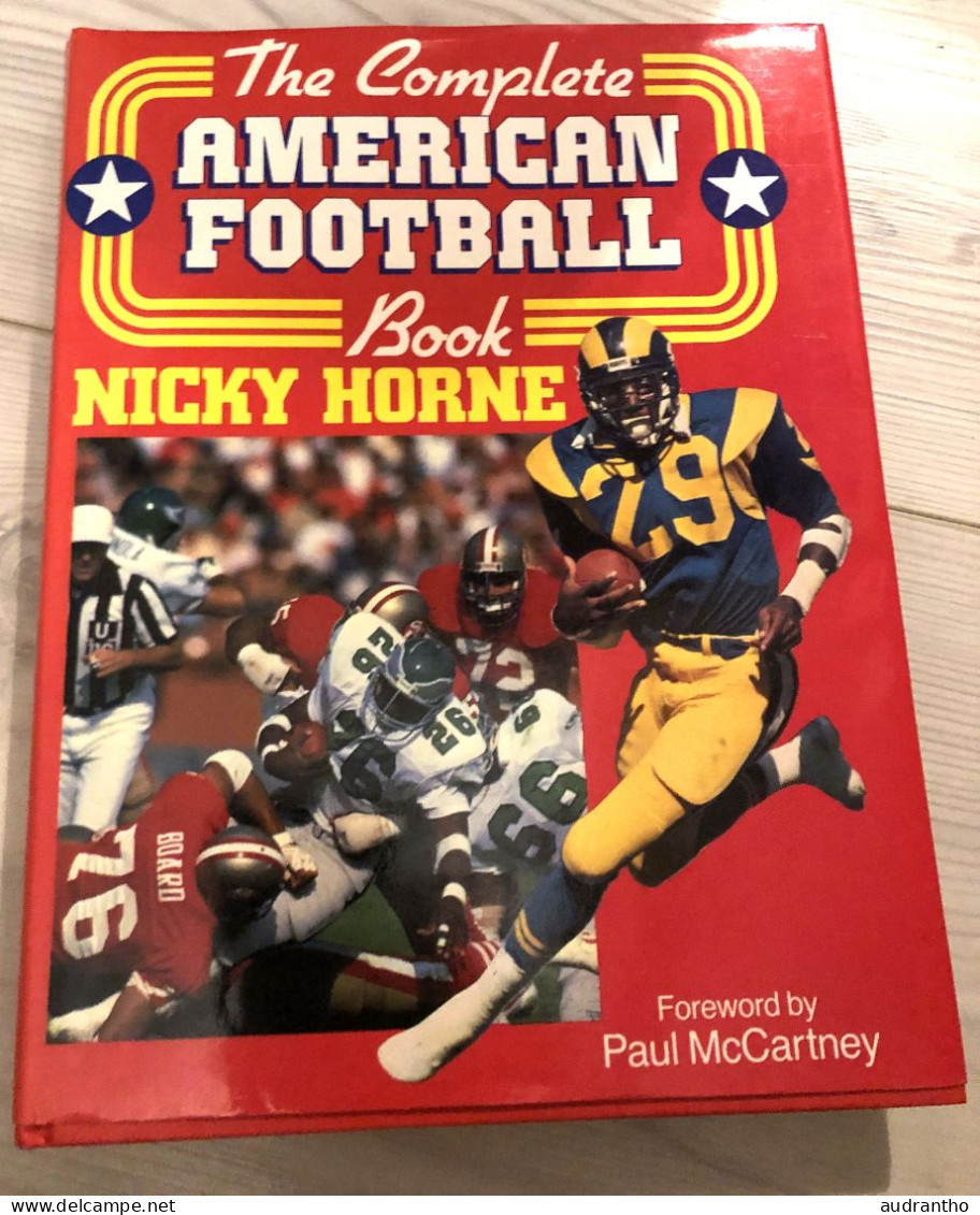Livre Football Américain THE COMPLETE AMERICAN FOOTBALL BOOK Nicky Horne Paul MacCartney 1986 - 1950-Aujourd'hui