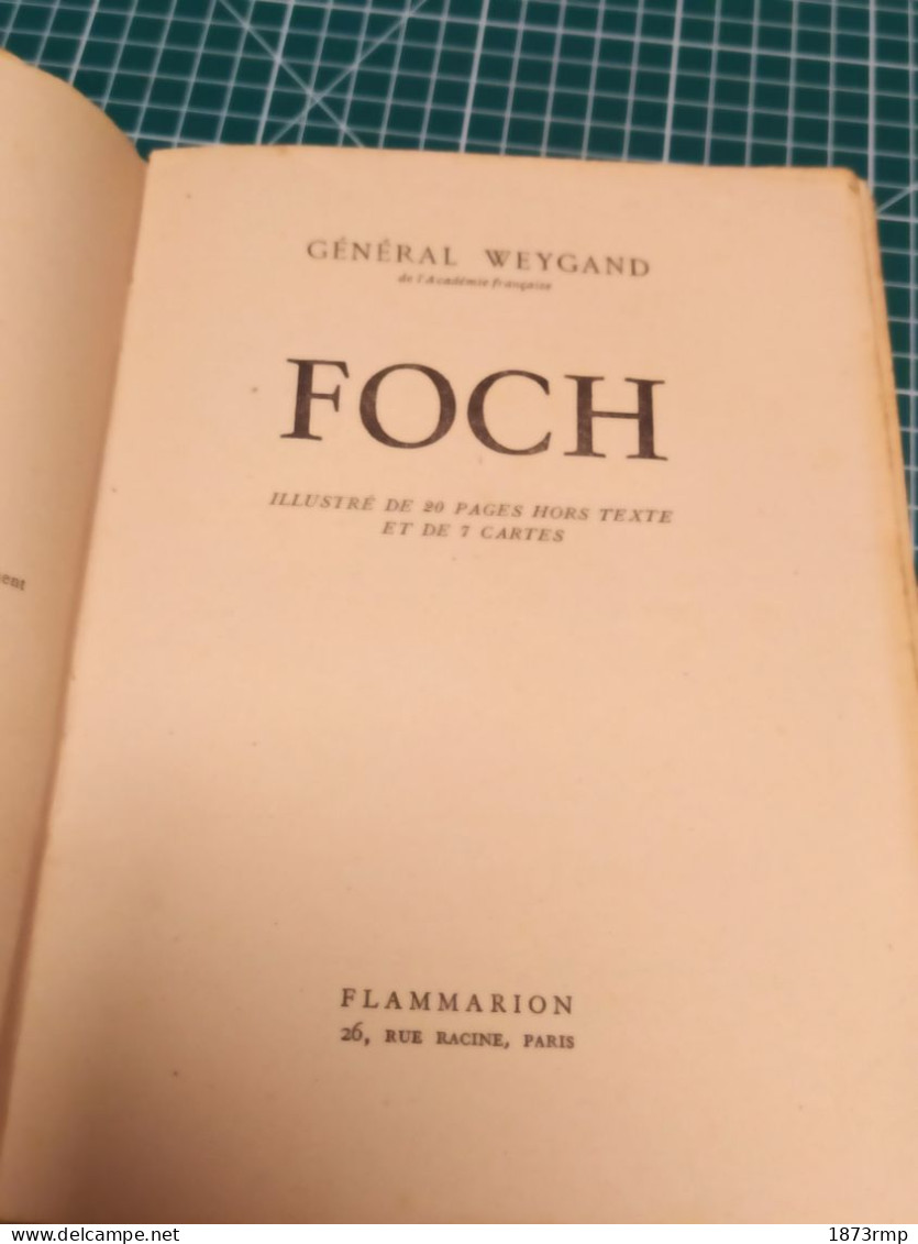FOCH, GENERAL WEYGAND,14/18 , ED FLAMMARION - Francese