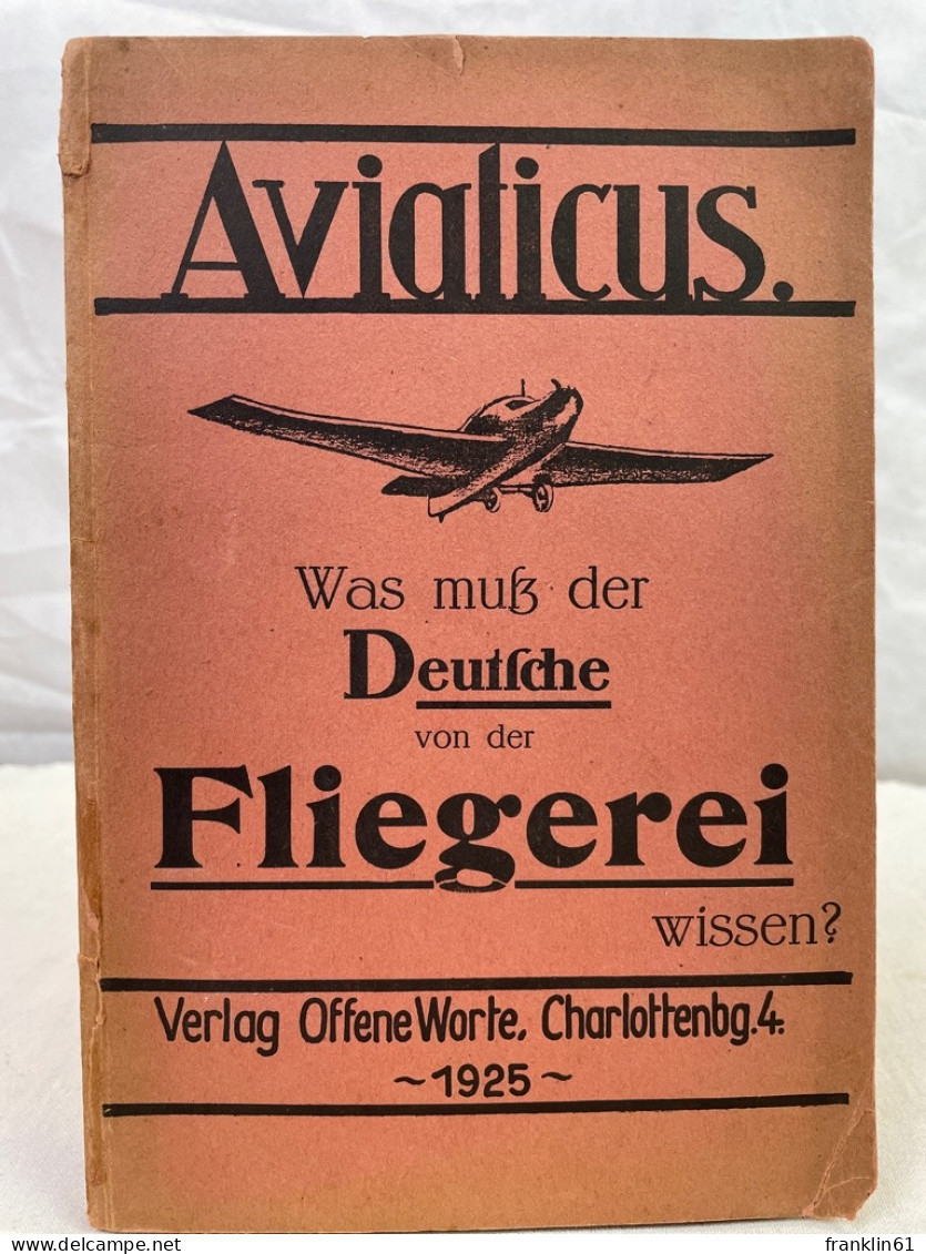 Was Muss Der Deutsche Von Der Fliegerei Wissen?. - Police & Military