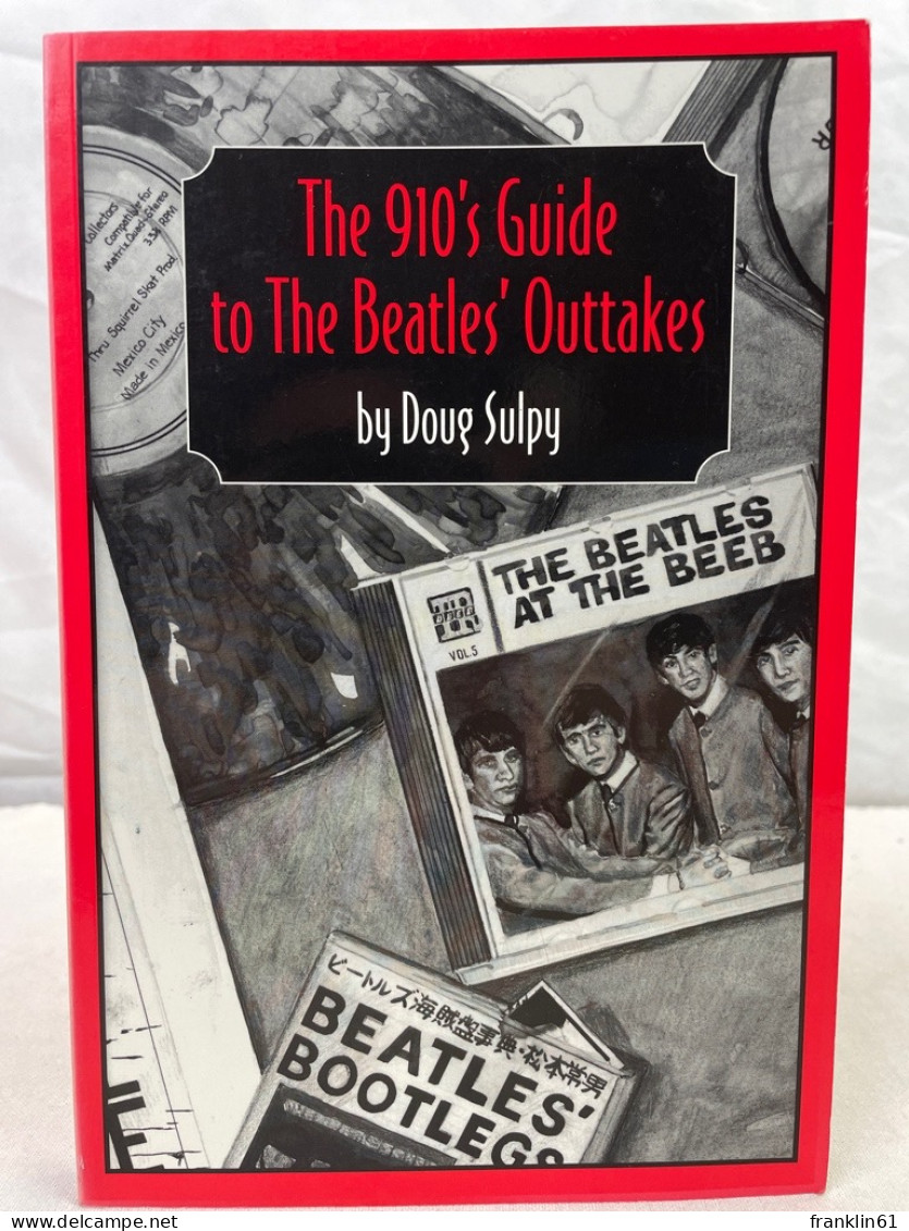 The 910's Guide To The Beatles Outtakes. - Música