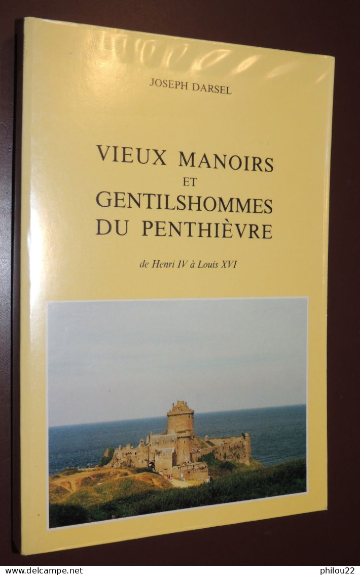 BRETAGNE J. DARSEL - Vieux Manoirs Et Gentilshommes Du Penthièvre - Bretagne