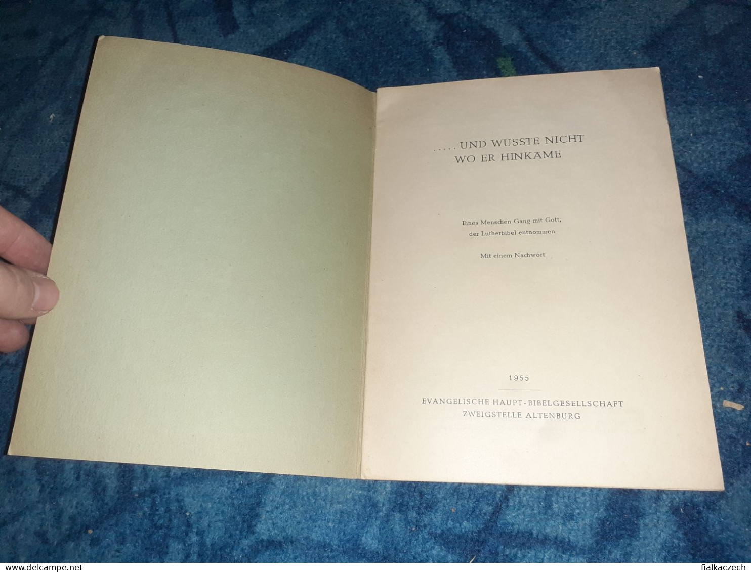 ...und Wusste Nicht Wo Er Hinkame, 1955, Eines Menschen Gang Mit Gott Der Lutherbibel Entnommen, Evangelische, Leipzig - Christianisme