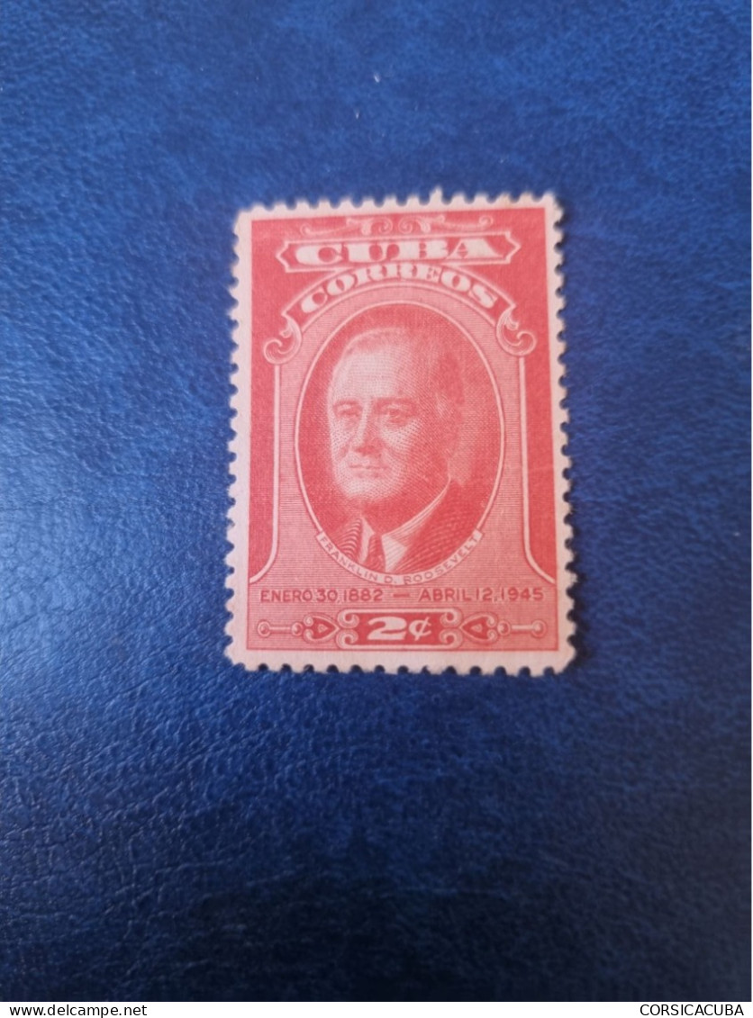 CUBA  NEUF  1947   FRANKLIN  DELANO  ROOSEVELT   //  PARFAIT  ETAT  //  1er  CHOIX  // - Neufs