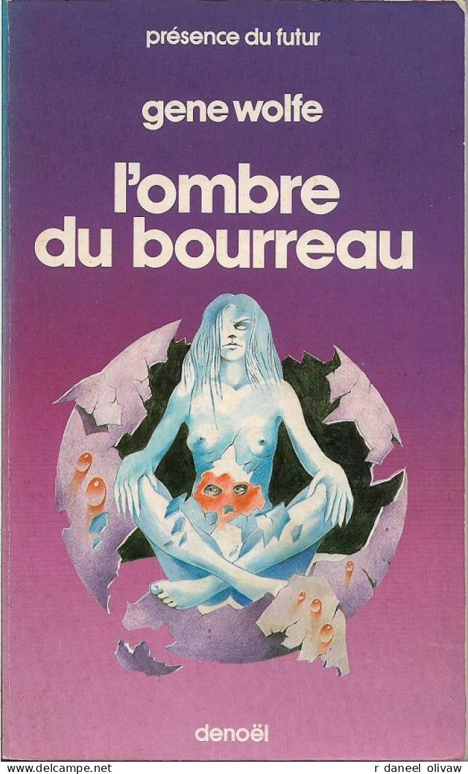 PDF 321 - WOLFE, Gene - L'Ombre Du Bourreau (BE+) - Présence Du Futur