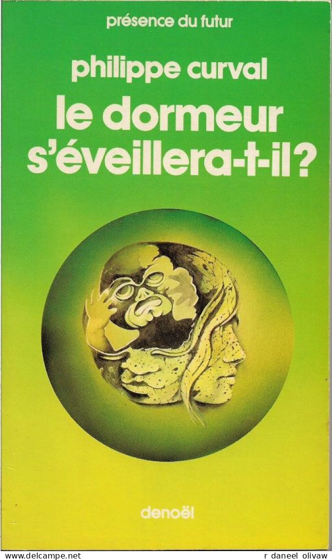 PDF 282 - CURVAL, Ph. - Le Dormeur S'éveillera-t-il ? (comme Neuf) - Présence Du Futur