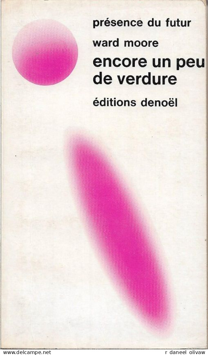 PDF 194 - MOORE, Joseph - Encore Un Peu De Verdure (BE+) - Présence Du Futur