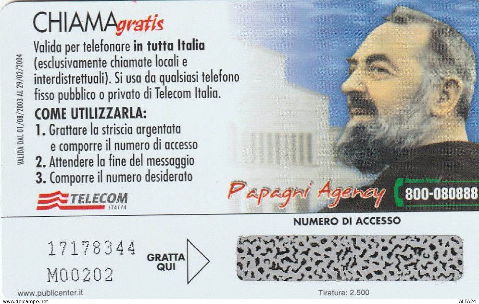 CHIAMAGRATIS MASTER/PROTOTIPO 708 PAPAGNI PADRE PIO  (CV1642 - Private-Omaggi