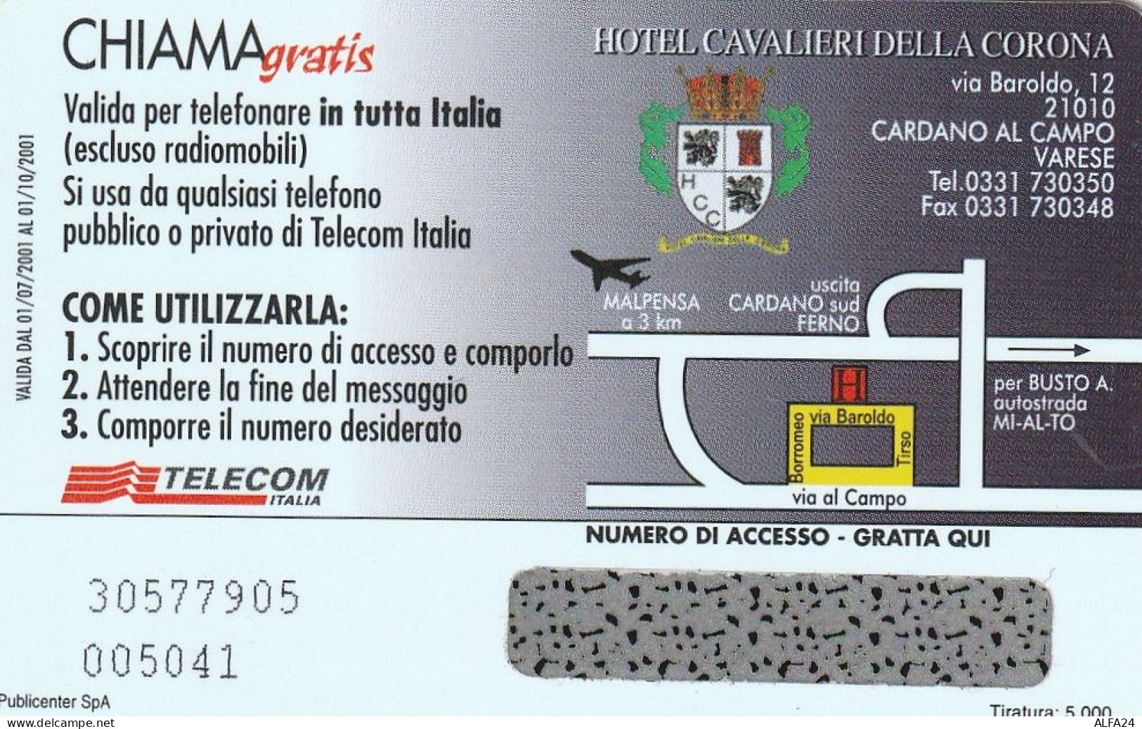 CHIAMAGRATIS MASTER/PROTOTIPO 125 HOTEL CAVALIERI DELLA CORONA  (CV1636 - Private-Omaggi