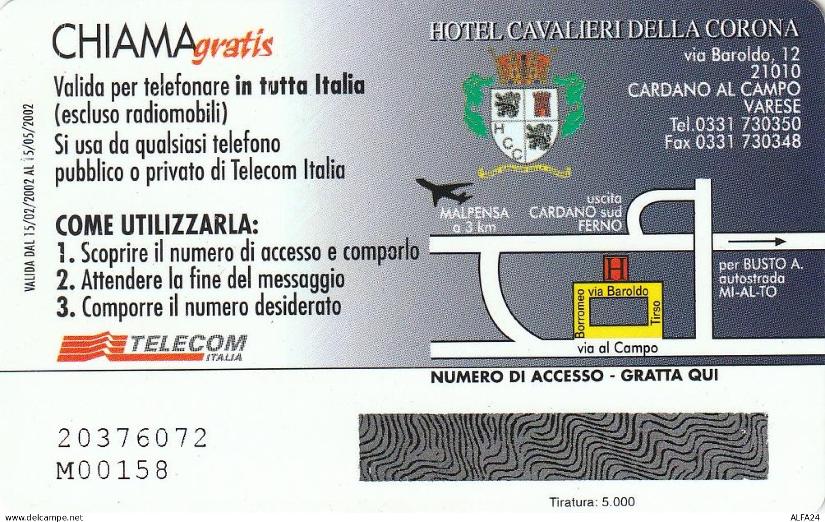 CHIAMAGRATIS MASTER/PROTOTIPO 268 HOTEL CAVALIERI DELLA CORONA  (CV1739 - Private-Omaggi