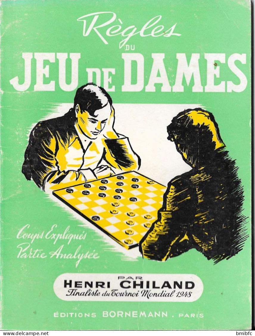 1979 - Règles Du JEU De DAMES - Cours Expliqués - Partie Analysée Par HENRI CHILAND Finaliste Du Tournoi Mondial 1948 - Giochi Di Società