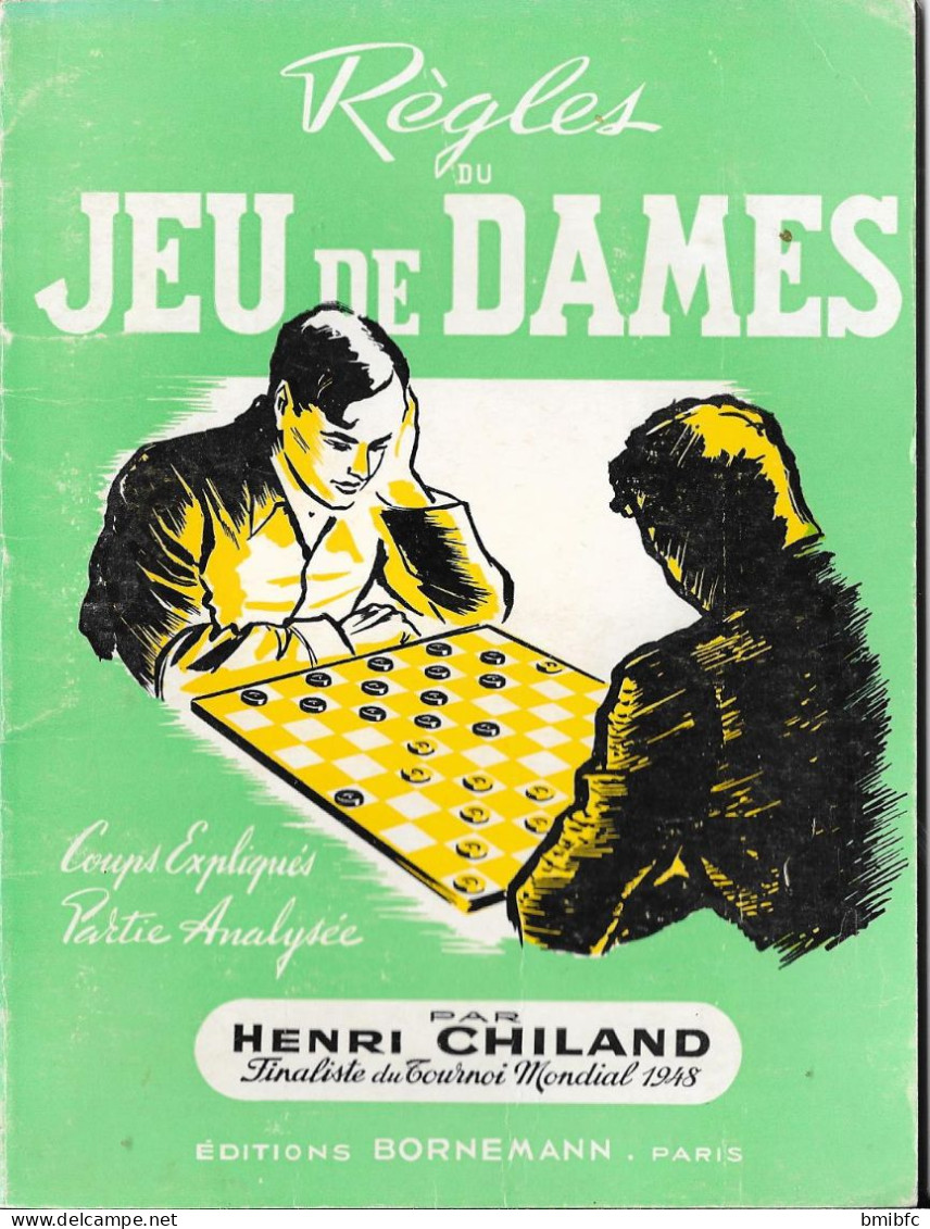 1979 - Règles Du JEU De DAMES - Cours Expliqués - Partie Analysée Par HENRI CHILAND Finaliste Du Tournoi Mondial 1948 - Jeux De Société