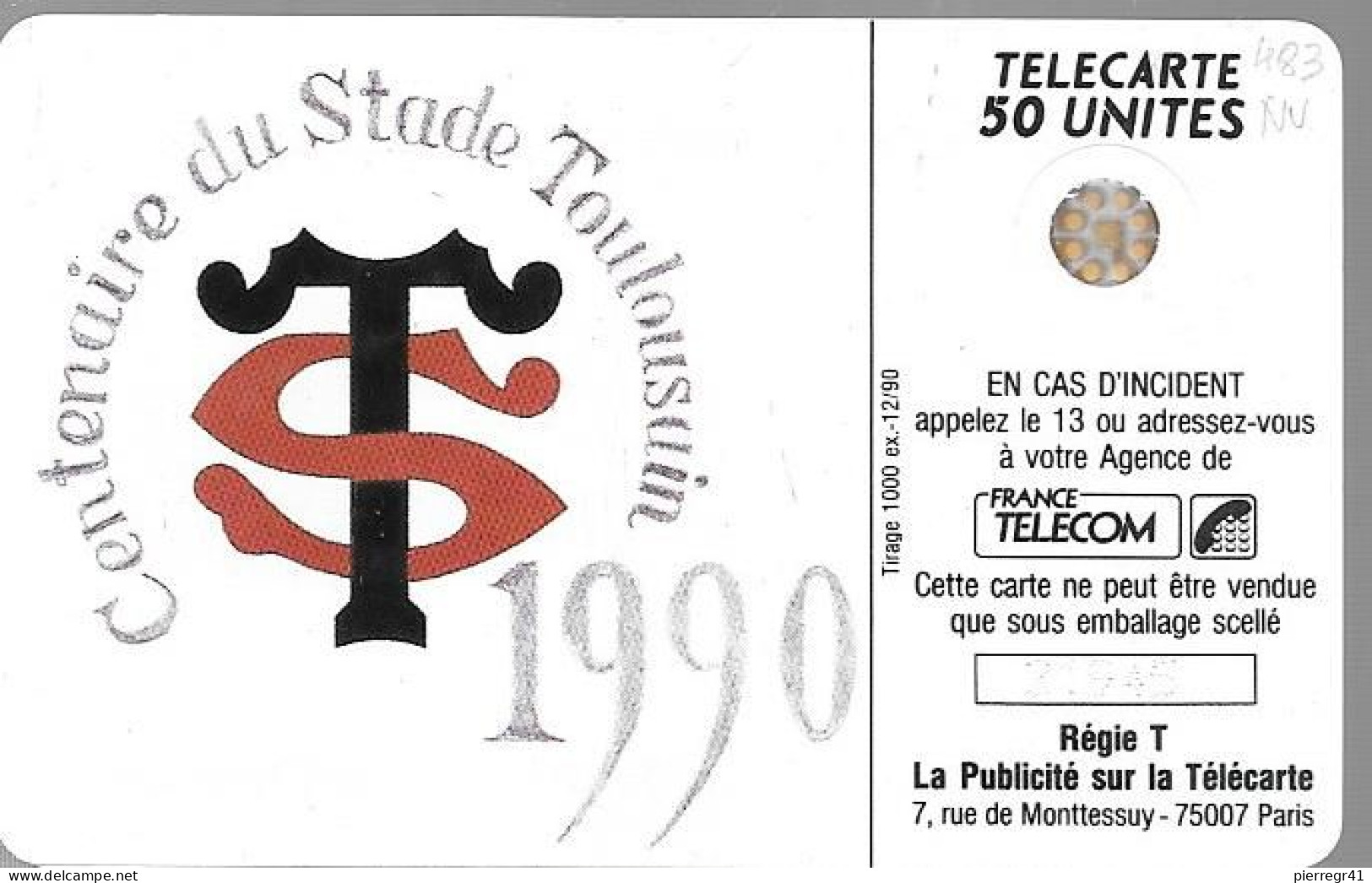 CARTE-PRIVEE-1990-D483-SC5Ab-STADE TOULOUSAIN 100ANS-N°imp21945-1000ex-NEUVE-TBE/LUXE-RARE - Telefoonkaarten Voor Particulieren